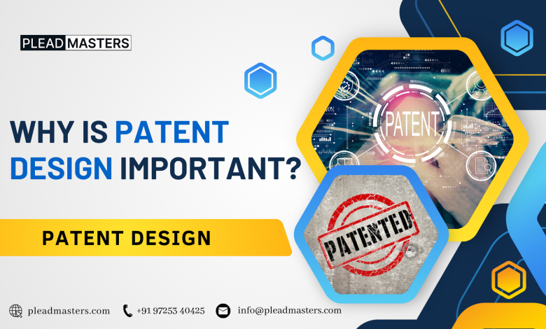 Why is patent design important?